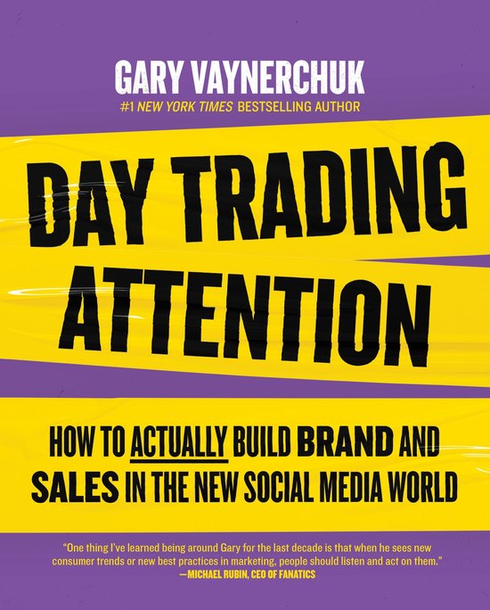 Vaynerchuk, G: Day Trading Attention