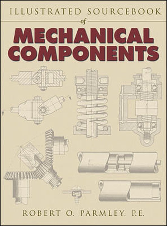 Illustrated Sourcebook Of Mechanical Components