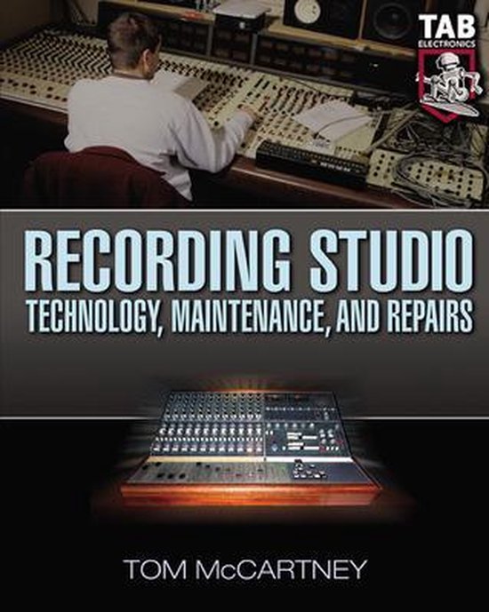 Recording Studio Technology, Maintenance, And Repairs