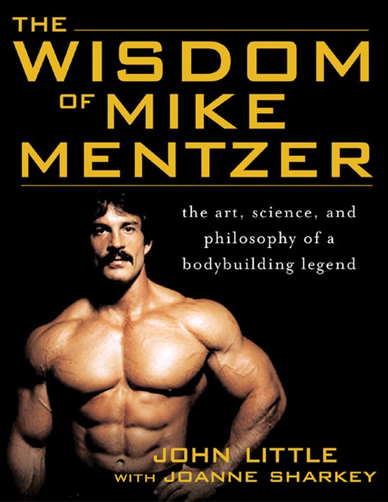 Wisdom Of Mike Mentzer