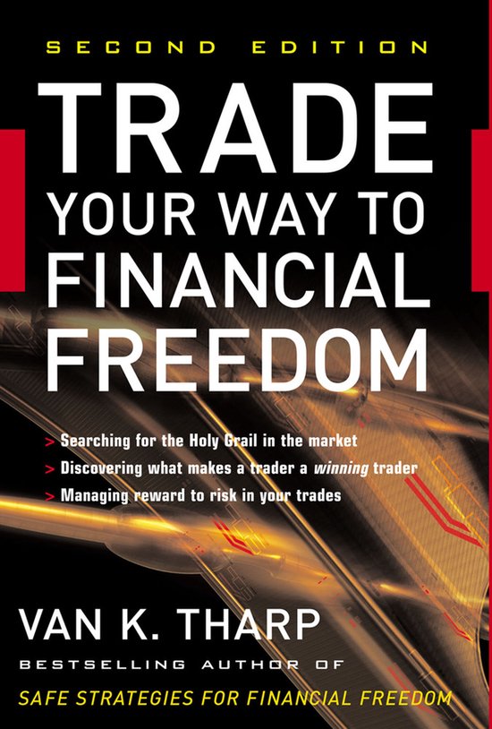 Trade Your Way Financial Freedom 2nd