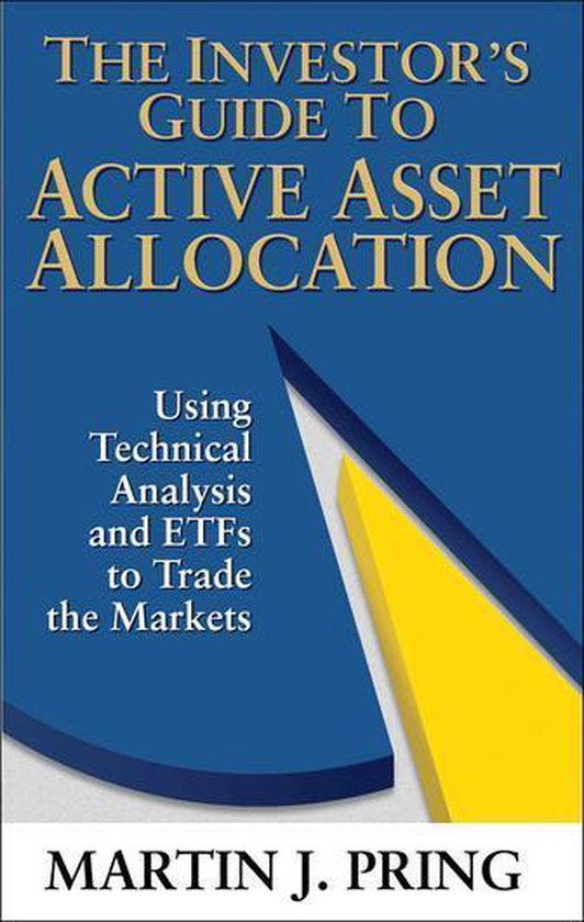 The Investor's Guide to Active Asset Allocation