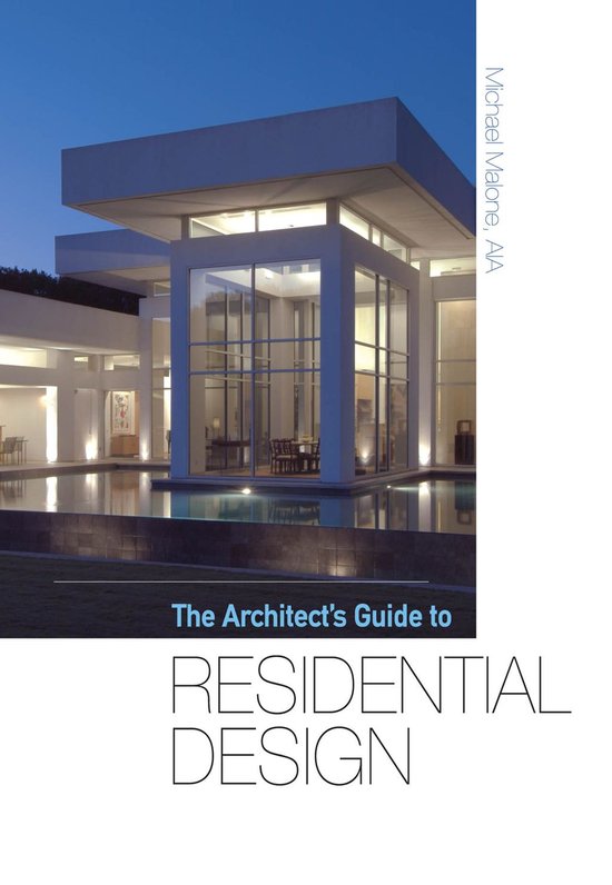 The Architect's Guide to Residential Design