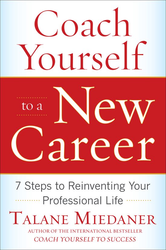 Coach Yourself To A New Career