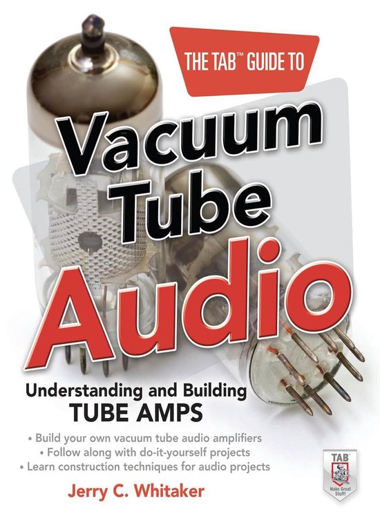 The Tab Guide to Vacuum Tube Audio