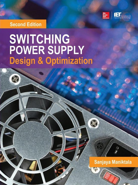 Switching Power Supply Design and Optimization, Second Edition