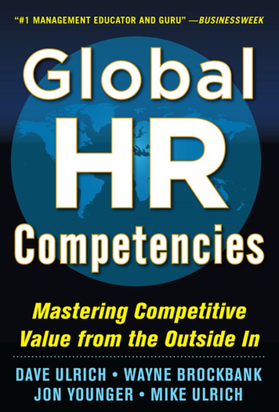 Global Hr Competencies: Mastering Competitive Value From The