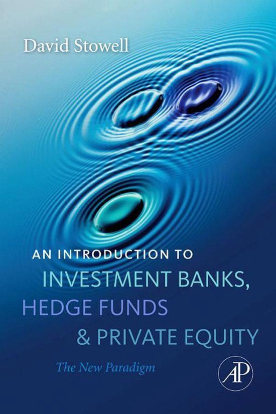 An Introduction to Investment Banks, Hedge Funds, and Private Equity