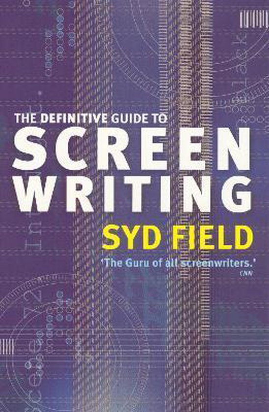 Definitive Guide To Screen Writing