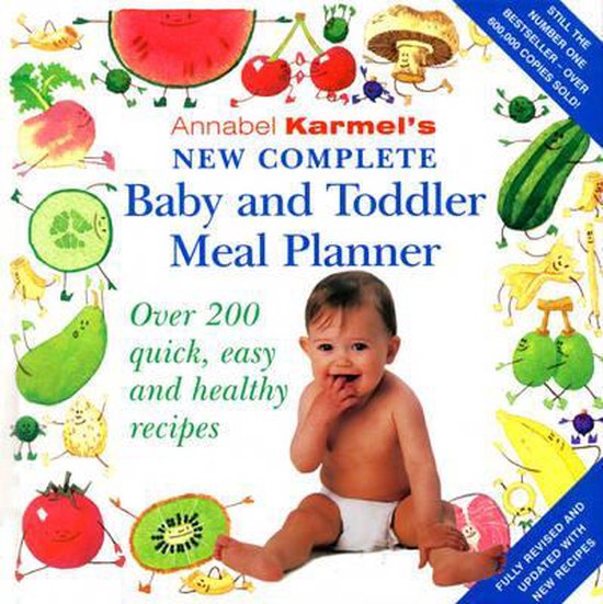 Annabel Karmel's New Complete Baby & Toddler Meal Planner - 4th Edition