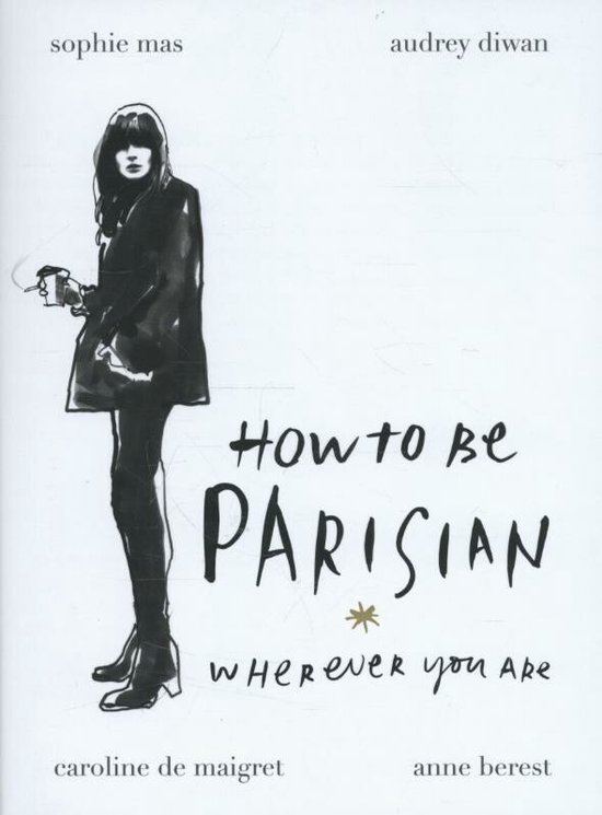 How to be Parisian