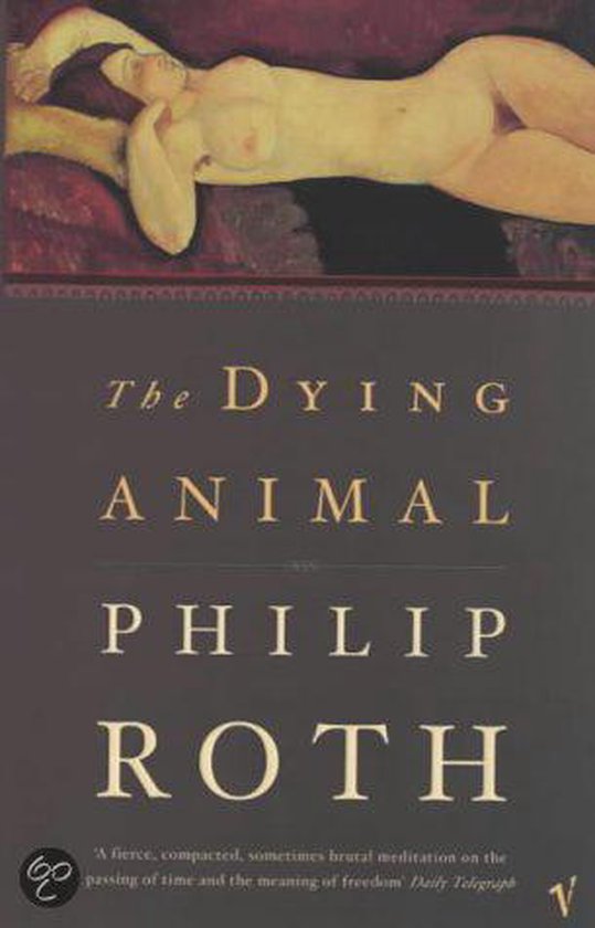 The Dying Animal   Roth, Philip   Book