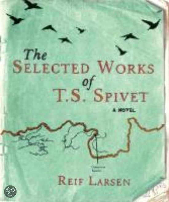 The Selected Works of T.S. Spivet