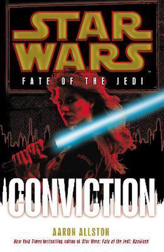 Star Wars: Fate Of The Jedi: Conviction