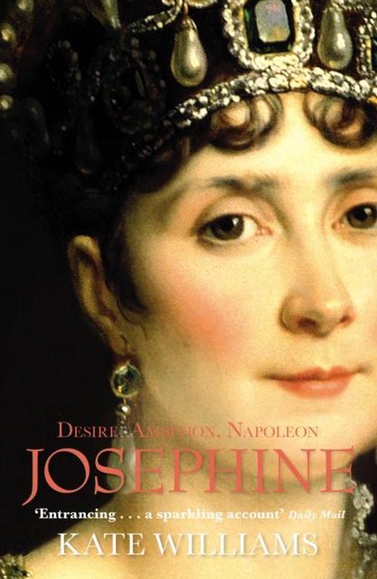 Josephine Desire Ambition Napoleon