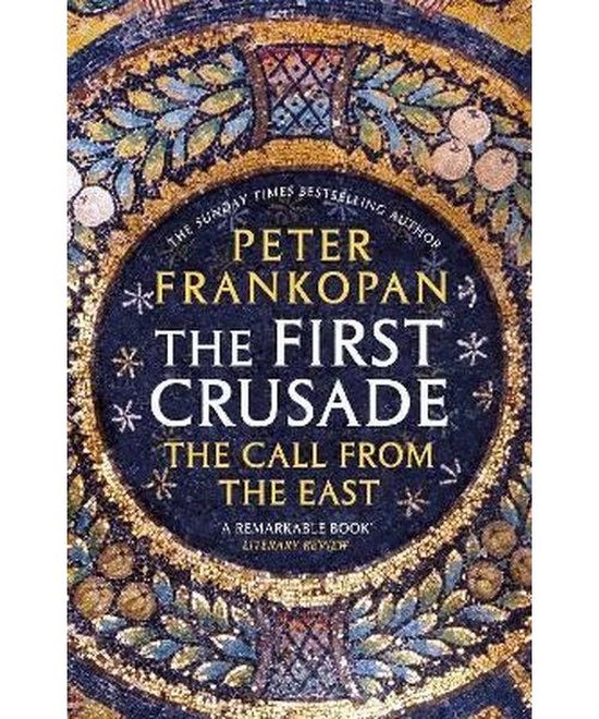 First Crusade The Call From The East