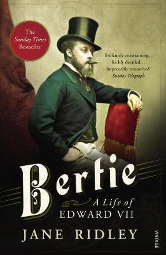 Bertie A Life Of Edward VII