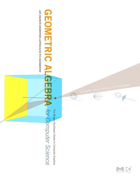 Geometric Algebra For Computer Science