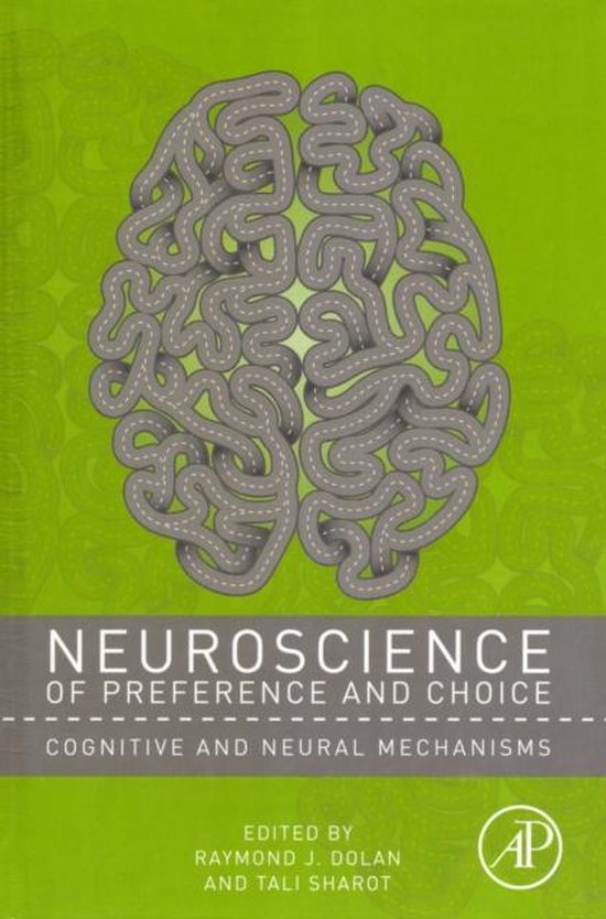 Neuroscience Of Preference And Choice