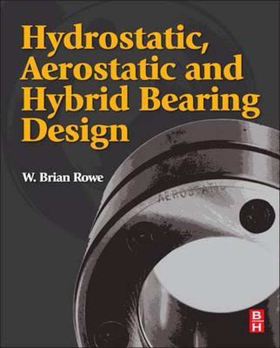 Hydrostatic Aerostatic & Hybrid Bearing