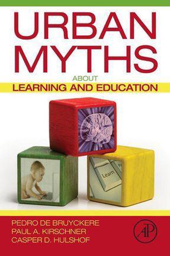 Urban Myths about Learning and Education