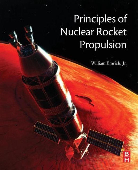 Principles Of Nuclear Rocket Propulsion