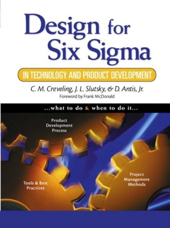 Design for Six SIGMA in Technology and Product Development