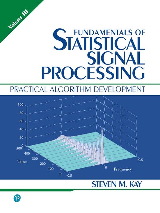 Fundamentals of Statistical Signal Processing, Volume III