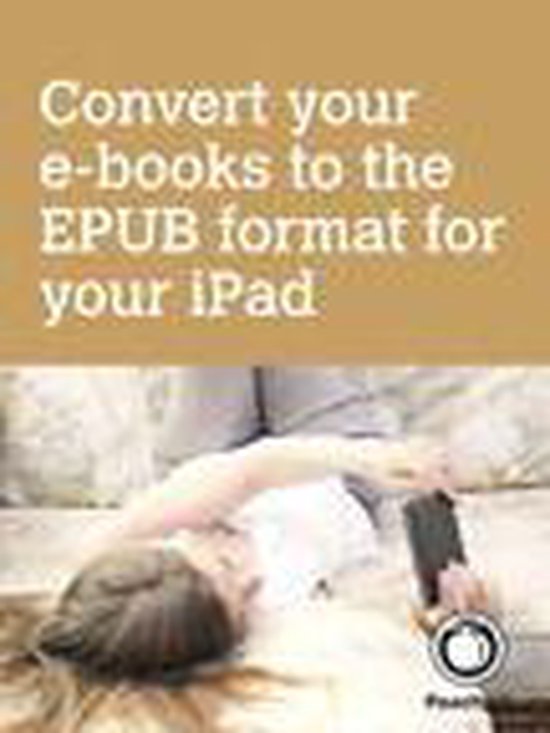 Convert your e-books to the EPUB format for your iPad