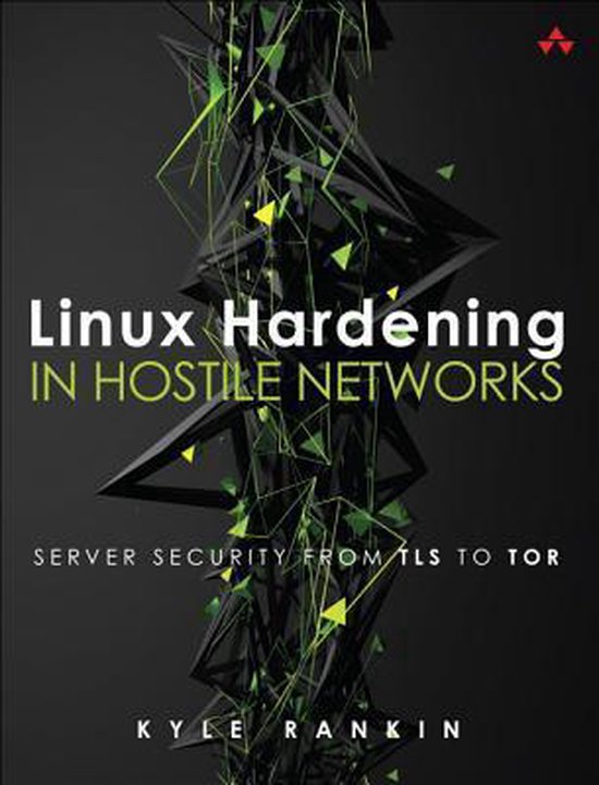 Linux Hardening in Hostile Networks