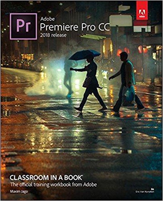 Adobe Premiere Pro CC Classroom in a Book (2018 release)