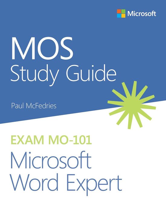 MOS Study Guide 101 - MOS Study Guide for Microsoft Word Expert Exam MO-101