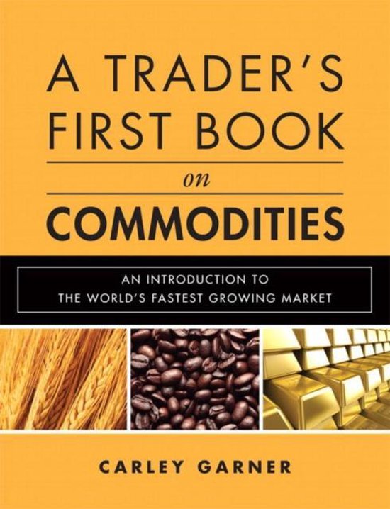 A Trader's First Book on Commodities