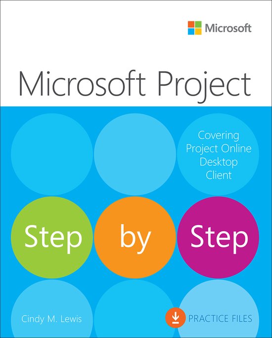 Step by Step- Microsoft Project Step by Step (covering Project Online Desktop Client)