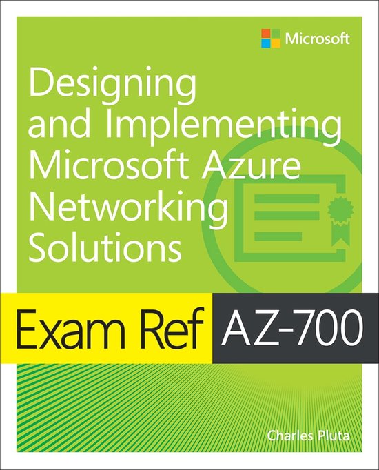 Exam Ref - Exam Ref AZ-700 Designing and Implementing Microsoft Azure Networking Solutions