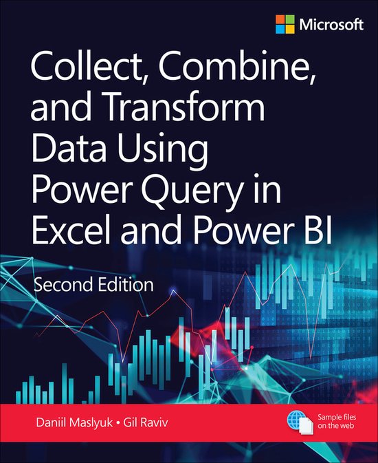 Business Skills- Collect, Combine, and Transform Data Using Power Query in Power BI and Excel