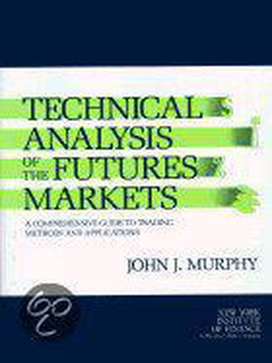 Technical Analysis of the Futures Markets