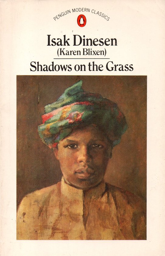 Shadow on the Grass - Isak Dinesen (Karen Blixen)