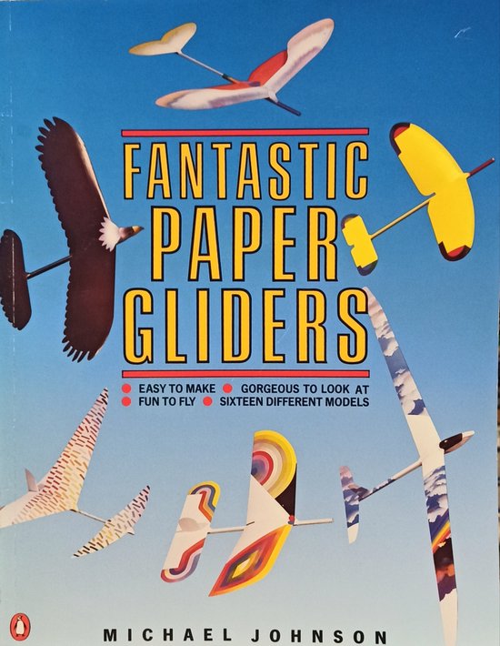 Fantastic Paper Gliders