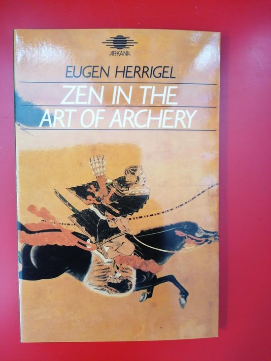 Zen In The Art Of Archery