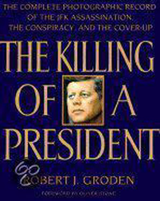 The Killing of a President