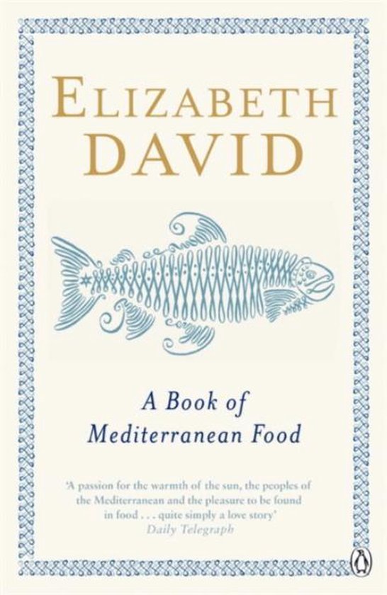 A Book of Mediterranean Food (Penguin Cookery Library)-Elizabeth David