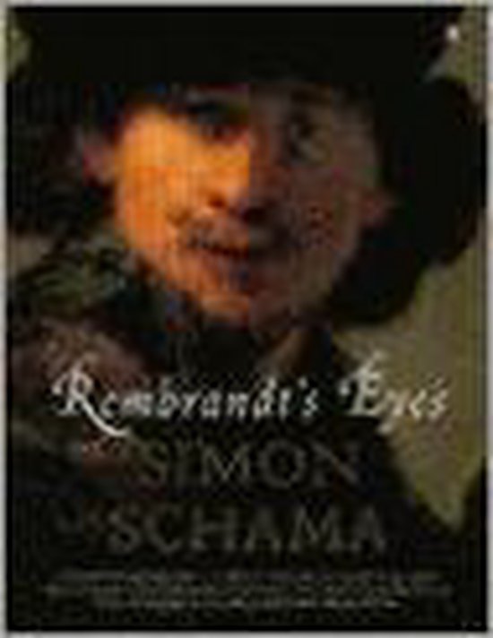 REMBRANDT'S EYES, By SIMON SHAMA (pB)