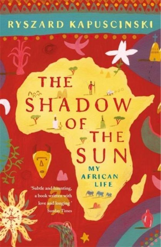 Shadow Of The Sun My African Life