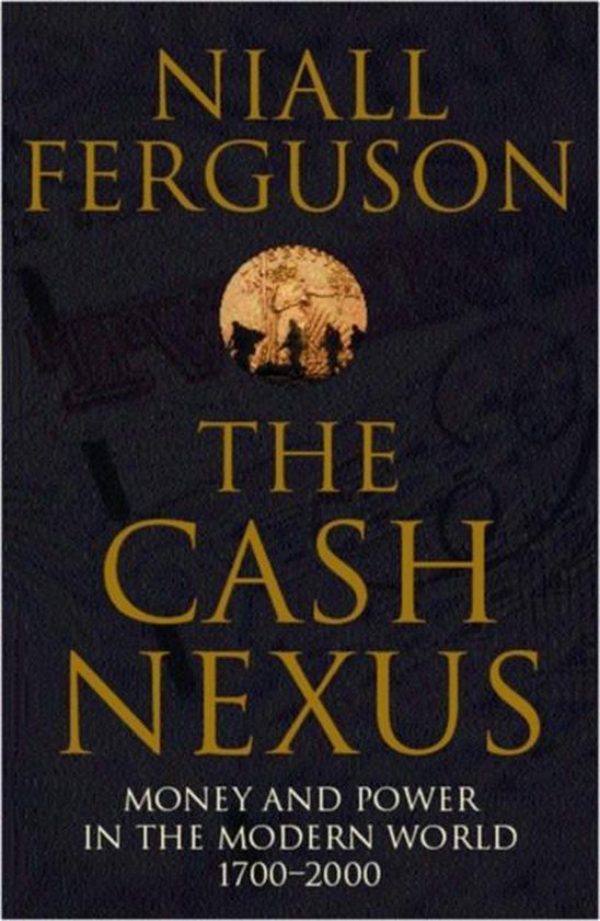 Cash Nexus Money & Power Modern World