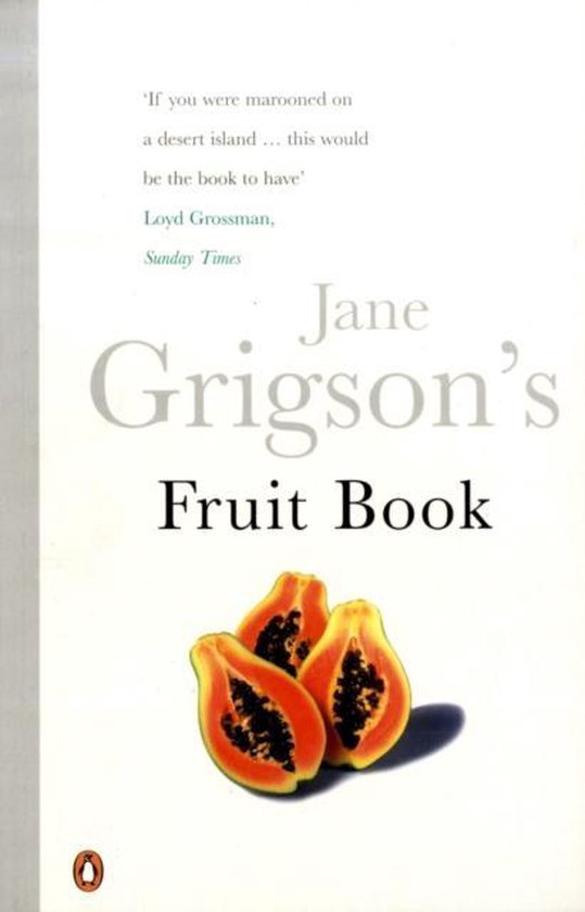 Jane Grigson's Fruit Book