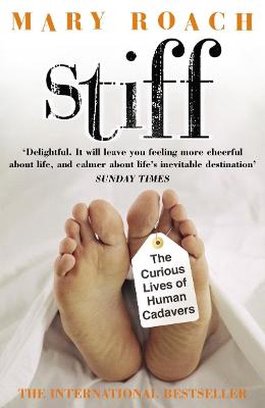 Stiff Curious Lives Of Human Cadaver