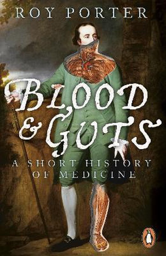 ISBN Blood and Guts : A Short History of Medicine, histoire, Anglais, 224 pages