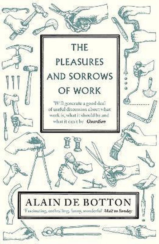 Pleasures & Sorrows Of Work