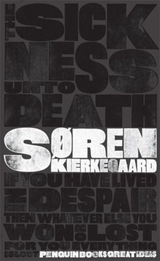 The Sickness Unto Death: Soren Kierkegaard (Penguin Great Ideas